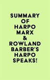 Summary of Harpo Marx & Rowland Barber's Harpo Speaks! (eBook, ePUB) Summary of Harpo Marx & Rowland Barber's Harpo Speaks! (eBook, ePUB)