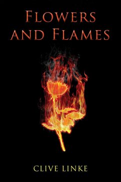 Flowers and Flames (eBook, ePUB) - Linke, Clive