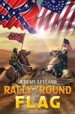 Rally 'Round the Flag (eBook, ePUB) Rally 'Round the Flag (eBook, ePUB)