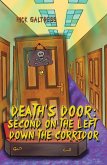 Death's Door: Second on the Left Down the Corridor (eBook, ePUB) Death's Door: Second on the Left Down the Corridor (eBook, ePUB)