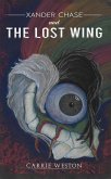 Xander Chase and the Lost Wing (eBook, ePUB)