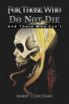 For Those Who Do Not Die (eBook, ePUB) - Corcoran, Barry