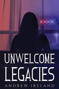 Cover Unwelcome Legacies (eBook, ePUB)