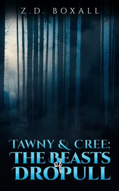 Cover Tawny and Cree: The Beasts of Dropull (eBook, ePUB)