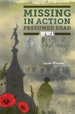 Missing in Action Presumed Dead WW1 (eBook, ePUB)