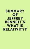 Summary of Jeffrey Bennett's What Is Relativity? (eBook, ePUB)