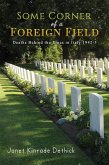Some Corner of a Foreign Field (eBook, ePUB) Some Corner of a Foreign Field (eBook, ePUB)