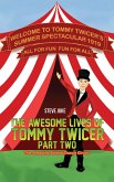 Awesome Lives of Tommy Twicer: Part Two (eBook, ePUB)