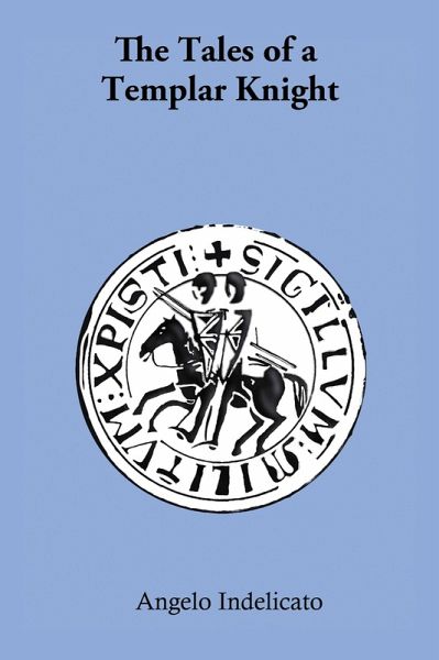 Tales of a Templar Knight (eBook, ePUB) Tales of a Templar Knight (eBook, ePUB)