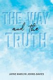 Way and the Truth (eBook, ePUB)