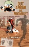 Out Among the Moondust (eBook, ePUB)