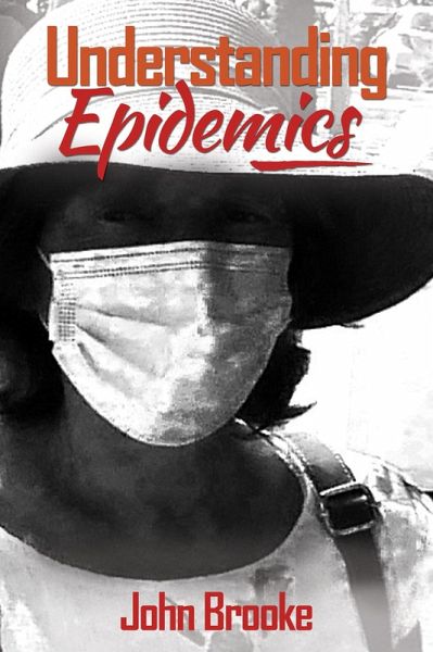 Understanding Epidemics (eBook, ePUB) Understanding Epidemics (eBook, ePUB)