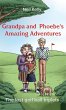 Grandpa and Phoebe's Amazing Adventures... - Bild 1