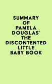 Summary of Pamela Douglas's The Discontented Little Baby Book (eBook, ePUB)