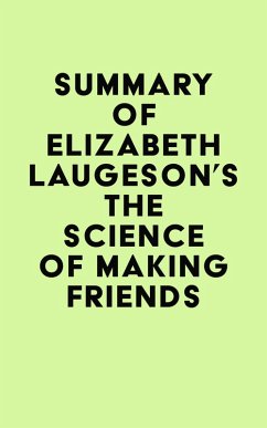 Summary of Elizabeth Laugeson's The Science of Making Friends (eBook, ePUB) - IRB Media