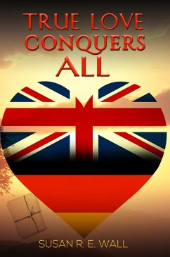 Cover True Love Conquers All (eBook, ePUB)