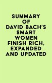 Summary of David Bach's Smart Women Finish Rich, Expanded and Updated (eBook, ePUB)