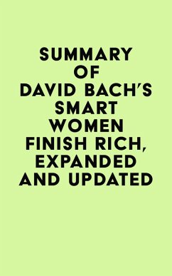 Summary of David Bach's Smart Women Finish Rich, Expanded and Updated (eBook, ePUB) - IRB Media