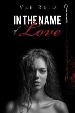 In the Name of Love (eBook, ePUB) - Reid, Vee