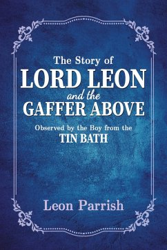 Cover Story of Lord Leon and the Gaffer Above (eBook, ePUB)