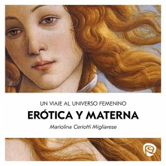 Erótica y materna (MP3-Download) - Ceriotti Migliarese, Mariolina