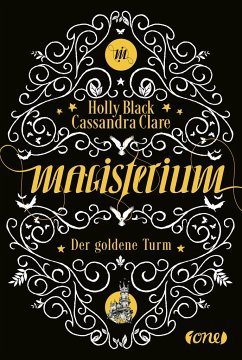 Der goldene Turm / Magisterium Bd.5 (Mängelexemplar) - Black, Holly;Clare, Cassandra