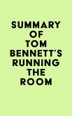 Summary of Tom Bennett's Running the Room (eBook, ePUB)