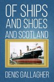 Of Ships and Shoes and Scotland (eBook, ePUB)
