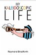 My Kaleidoscopic Life (eBook, ePUB) - Bild 1