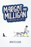 Margot and Milligan - Curious as Cats (eBook, ePUB)