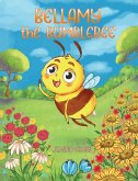Bellamy the Bumblebee (eBook, ePUB)
