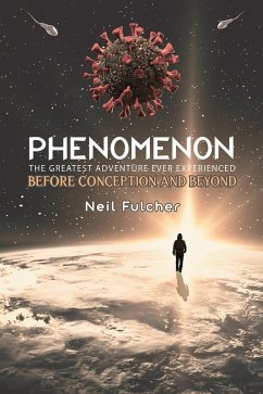 Cover Phenomenon - The Greatest Adventure Ever Experienced (eBook, ePUB)