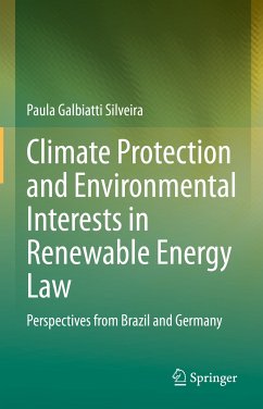 Climate Protection and Environmental Interests in Renewable Energy Law (eBook, PDF) - Galbiatti Silveira, Paula