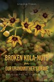 Broken Kola-Nuts on Our Grandmother's Grave (eBook, ePUB)
