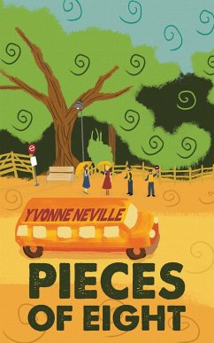 Pieces of Eight (eBook, ePUB) - Neville, Yvonne