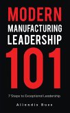 Modern Manufacturing Leadership 101 (eBook, ePUB)