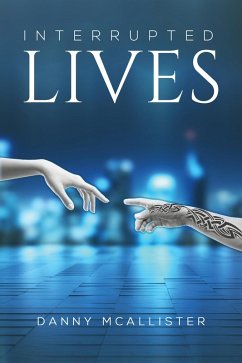 Interrupted Lives (eBook, ePUB) - McAllister, Danny
