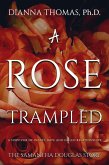Rose Trampled (eBook, ePUB) Rose Trampled (eBook, ePUB)