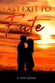 Last Exit to Fate (eBook, ePUB)