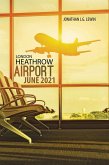 London Heathrow Airport June 2021 (eBook, ePUB)