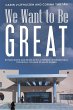 We Want to Be Great (eBook, ePUB) - Bild 1