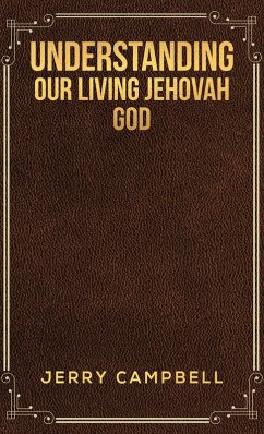 Cover Understanding Our Living Jehovah God (eBook, ePUB)