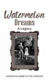 Watermelon Dreams (eBook, ePUB)