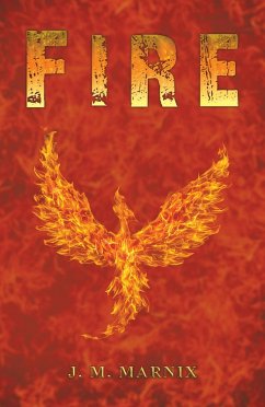 Fire (eBook, ePUB) - Marnix, J. M.