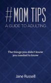 #MOM Tips - A Guide to Adulting (eBook, ePUB)