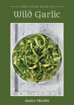 Little Book of Wild Garlic (eBook, ePUB) - Murfitt, Janice