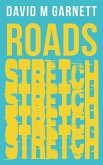 Roads Stretch (eBook, ePUB)
