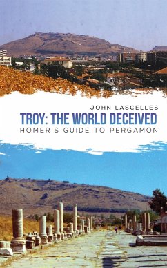 Troy: The World Deceived (eBook, ePUB) - Lascelles, John