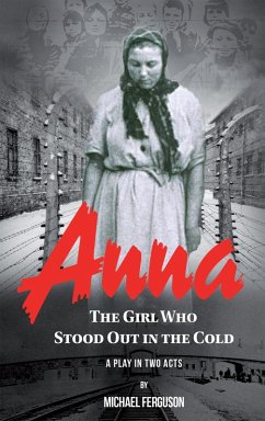 Anna- The Girl Who Stood out in the Cold (eBook, ePUB) - Ferguson, Michael