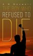 Boy Who Refused to Die (eBook, ePUB) - Bild 1